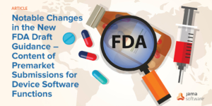 Notable Changes In The New FDA Draft Guidance - Jama Software