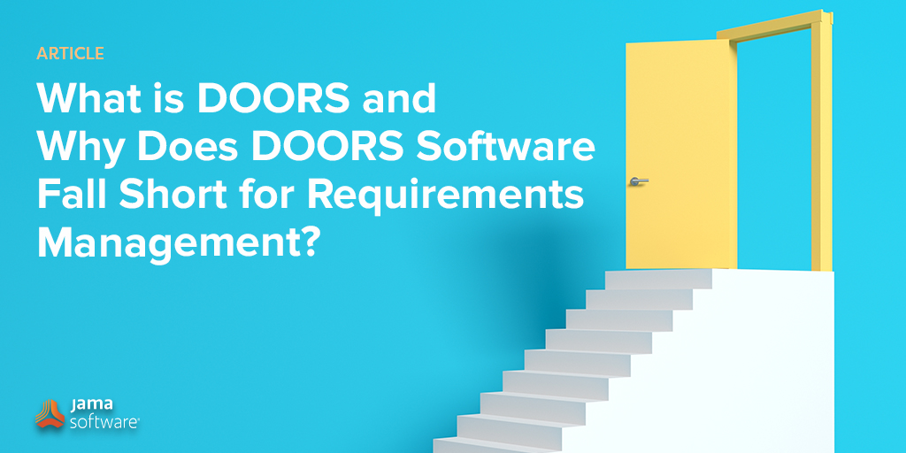 What Is DOORS And Why Does It Fall Short Jama Software