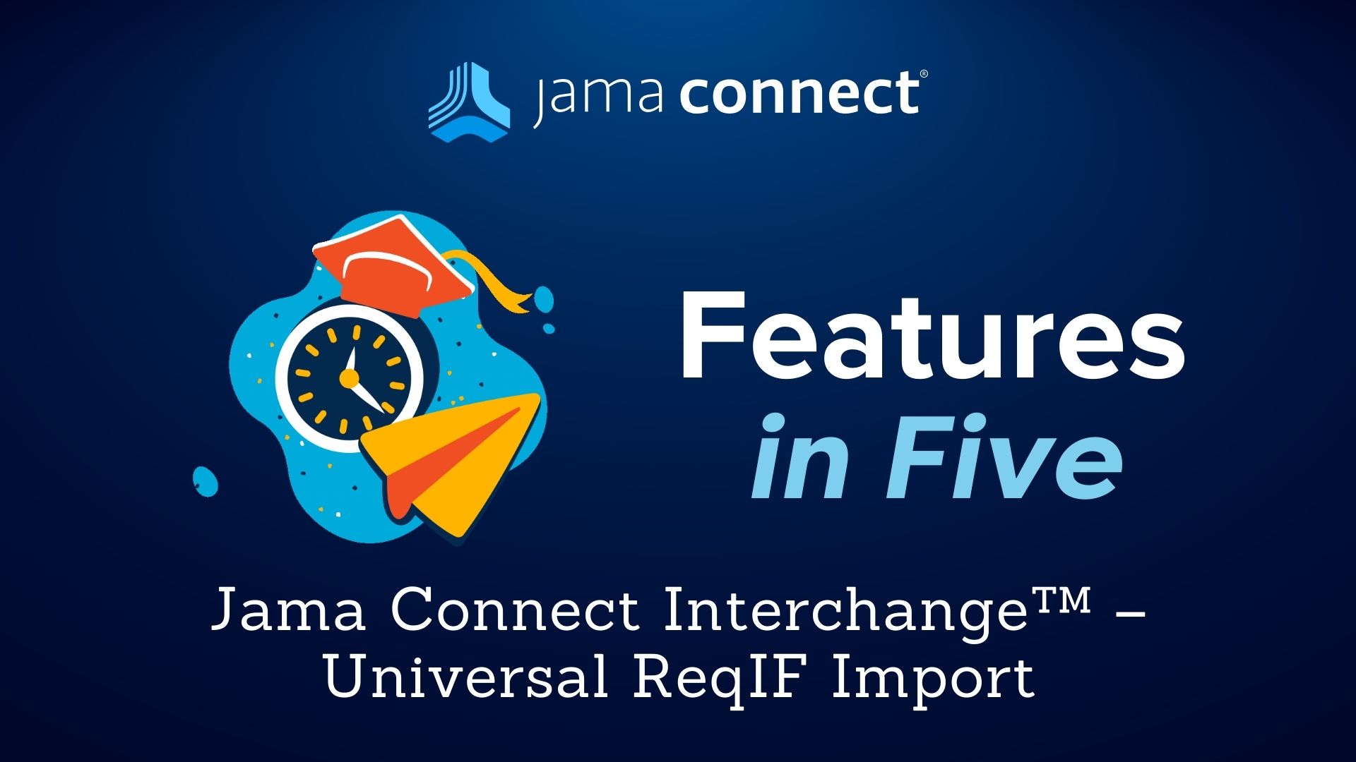 In this image, we show a clock and graduation hat to portray how the viewer can learn about our Universal ReqIf Import features in 5 minutes.