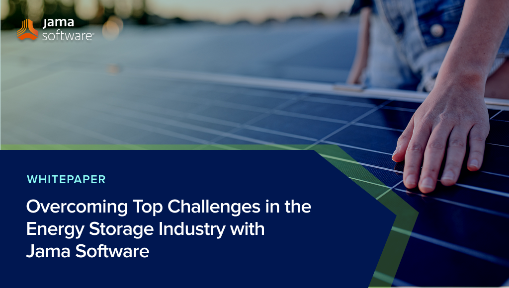 Overcoming Top Challenges in the Energy Storage Industry with Jama Software